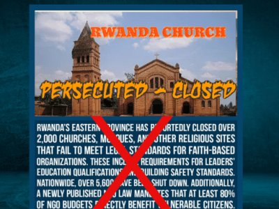 Rwandan Christians Arrested For Worshipping: An Urgent Call to&nbsp;Prayer